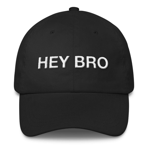 Hey bro